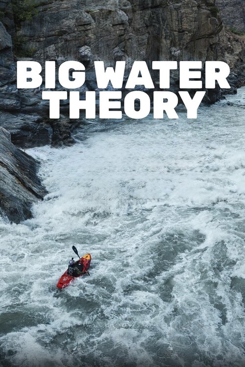 Big water theory