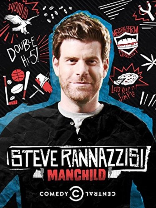 Steve Rannazzisi: Manchild (2013)