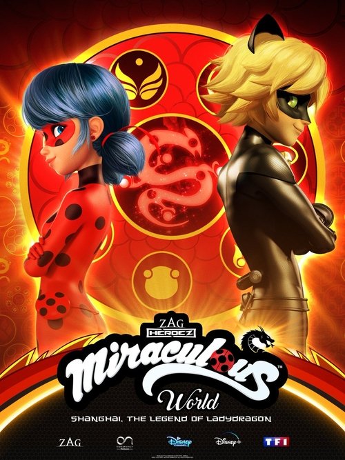 Miraculous World : Shanghai, la légende de Ladydragon