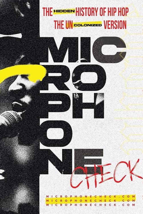 Microphone Check: The Hidden History of Hip Hop